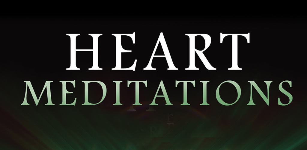 Heart Meditations